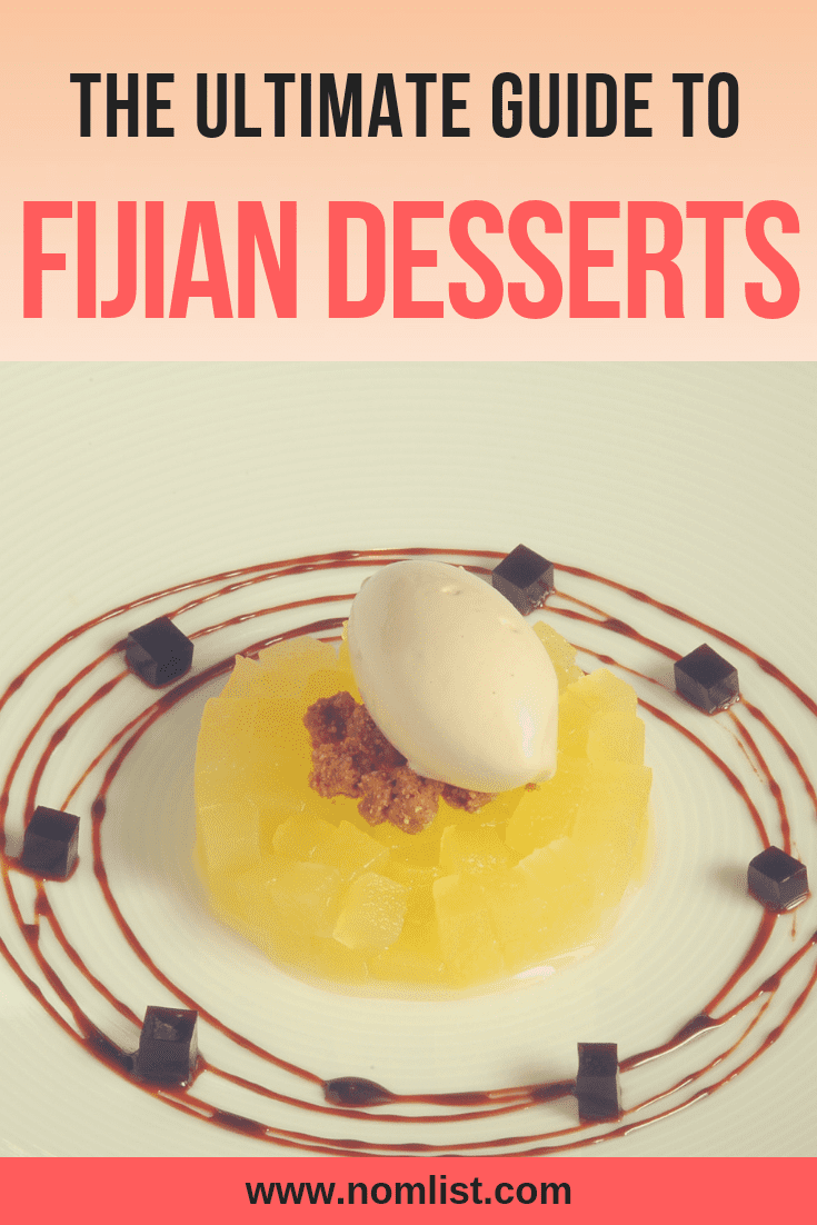 If you’re looking for your sweet fix or just need something quick yet delicious for your next dinner, Fijian desserts are the way to go. Here is our ultimate guide to Fijian desserts!  #fiji #desserts #fijianfood #travelfiji #dessert #dessertrecipes #recipes #worldfood #fijifood #fijidessert